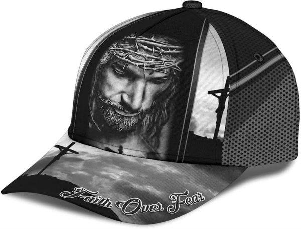 Christian Baseball Cap, Crucifixion Of Jesus Faith Over Fear Baseball Cap, Mens Baseball Cap, Women’s Baseball Cap