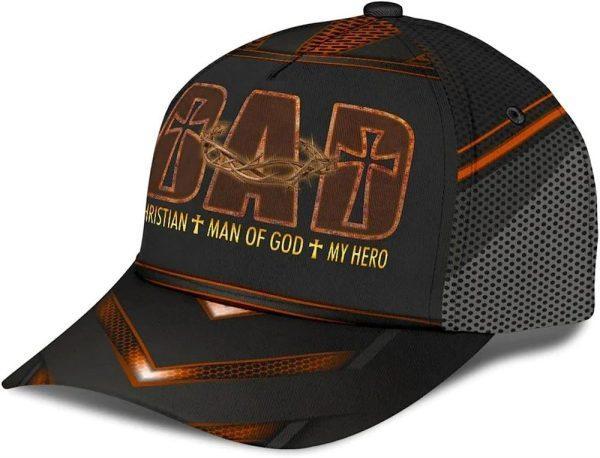 Christian Baseball Cap, Dad Christian Man Of God My Hero Baseball Cap, Mens Baseball Cap, Women’s Baseball Cap