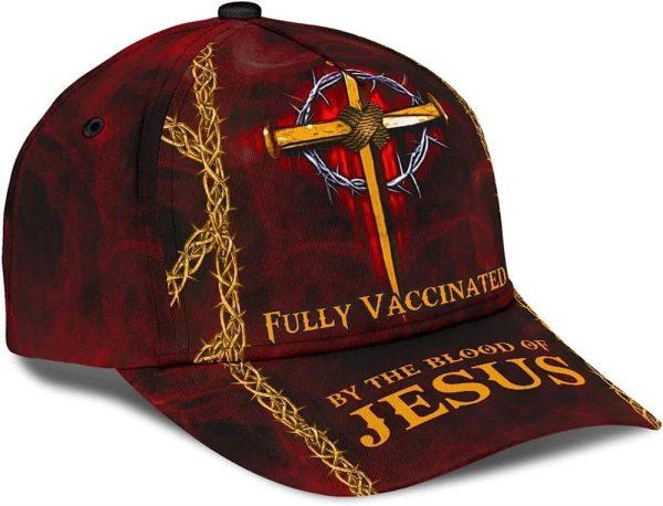 Christian Baseball Cap, Fully Vaccinated By The Blood Of Jesus Cross Nails Baseball Cap, Mens Baseball Cap, Women’s Baseball Cap