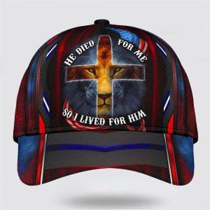 Christian Baseball Cap, He Died For Me…