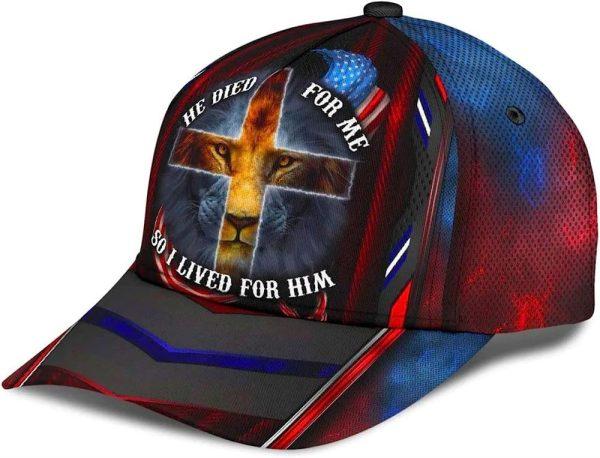 Christian Baseball Cap, He Died For Me So I Live For Him Lion Cross All Over Print Baseball Cap, Mens Baseball Cap, Women’s Baseball Cap