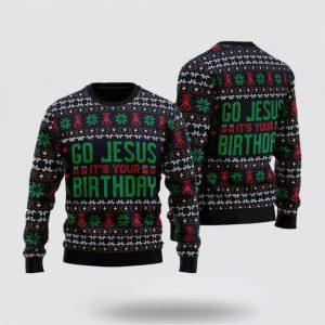 Christian Sweater, Go Jesus It’s Your Birthday…