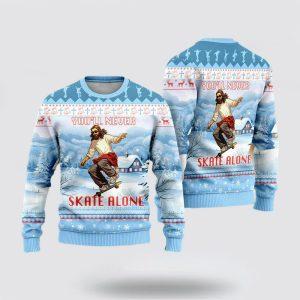 Christian Sweater, You’ll Never Skate Alone Funny…