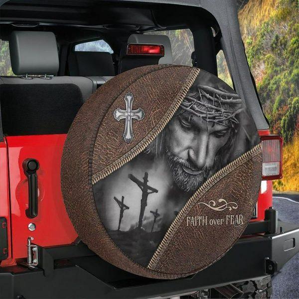 Christian Tire Cover, Faith Over Fear Christian Jesus Cover Spare Tire Cover, Jesus Tire Cover, Spare Tire Cover