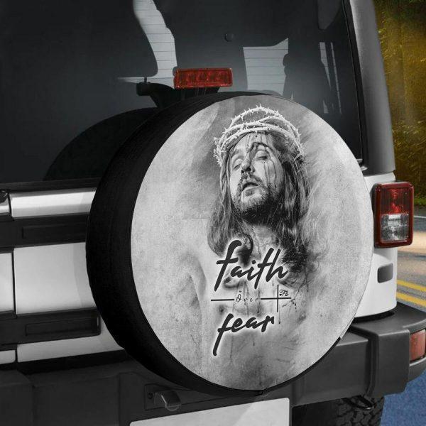 Christian Tire Cover, Faith Over Fear Cover Spare Tire Cover, Jesus Tire Cover, Spare Tire Cover