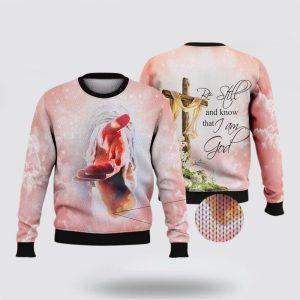 Christian Ugly Christmas Sweater, Be Still And…