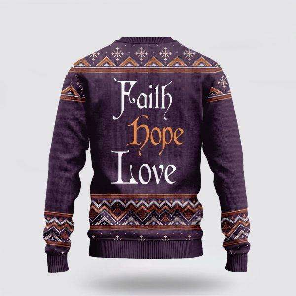 Christian Ugly Christmas Sweater, Christ God Faith Hope Love Ugly Christmas Sweater, Religious Christmas Sweaters