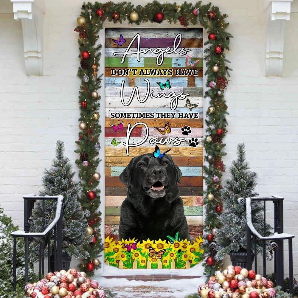 Christmas Door Cover, Angels Don’t Always Have Wings Sometimes They Have Paws, Labrador Door Cover, Christmas Gift For Dog Lover