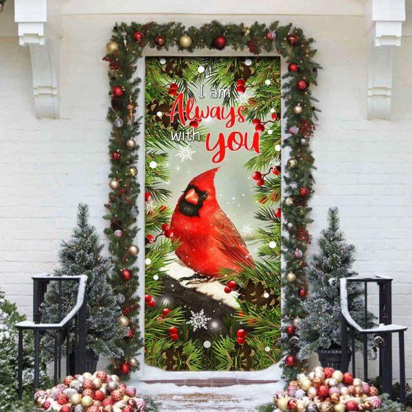 Christmas Door Cover, Cardinal I Am Always With You Door Cover, Xmas Door Covers, Christmas Door Coverings