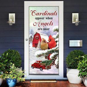 Christmas Door Cover, Cardinals Appear When Angels…