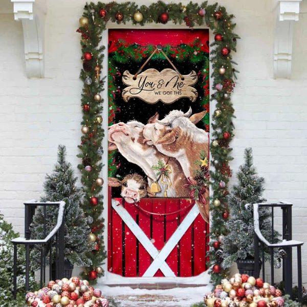 Christmas Door Cover, Cattle Christmas You And Me We Got This Door Cover, Xmas Door Covers, Christmas Door Coverings