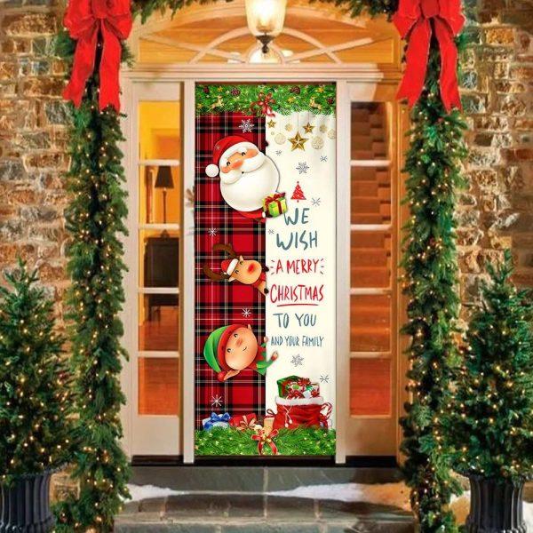 Christmas Door Cover, Christmas Door Cover We Wish You A Merry Christmas To You And Your Family