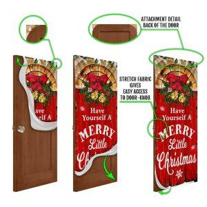 Christmas Door Cover Have Yourself A Merry Little Christmas Door Cover 4 hqsfpc.jpg