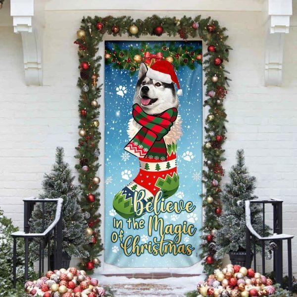 Christmas Door Cover, Husky In Sock Door Cover, Believe In The Magic Of Christmas Door Cover