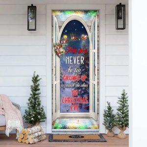 Christmas Door Cover May You Never Be Too Grown Up To Search The Skies On Christmas Eve Door Cover Xmas Door Covers Christmas Door Coverings 4 qctzfh.jpg
