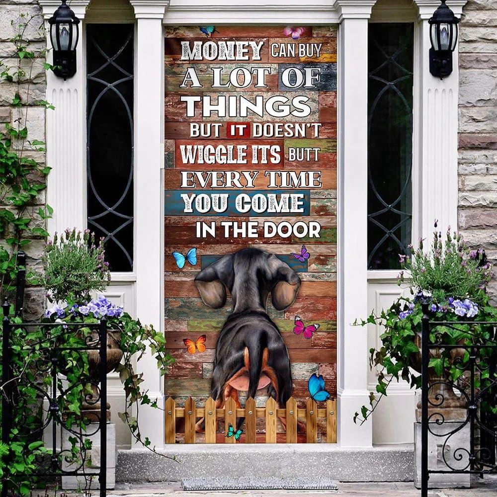 Christmas Door Cover, Money Can Buy A Lot Of Things But It Doesn’t Wiggle Its Butt Dachshund, Christmas Gift For Dog Lover Christmas Door Cover, Money Can Buy A Lot Of Things But It Doesn’t Wiggle Its Butt Dachshund, Christmas Gift For Dog Lover
