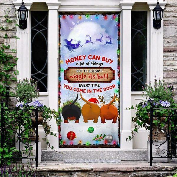 Christmas Door Cover, Money Can Buy A Lot Of Things Christmas Door Cover, Dachshunds Door Cover
