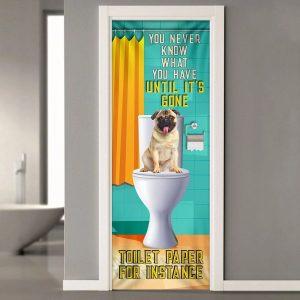 Christmas Door Cover, Pug Dog, You Never…
