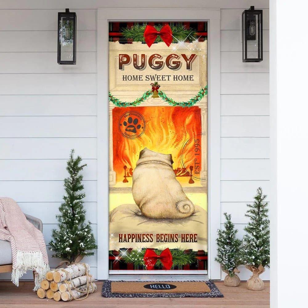Christmas Door Cover, Puggy Home Sweet Home Door Cover, Christmas Gift For Dog Lover Christmas Door Cover, Puggy Home Sweet Home Door Cover, Christmas Gift For Dog Lover