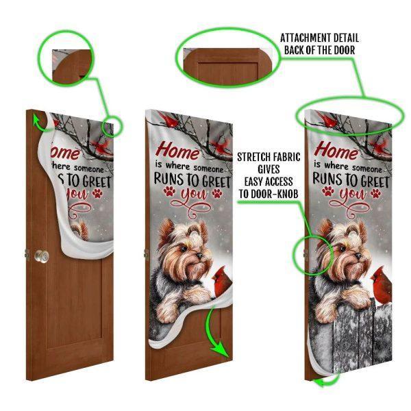 Christmas Door Cover, Yorkie Home Is Where Someone Runs To Greet You Door Cover