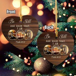Christmas Ornament, Be Still And Know That…