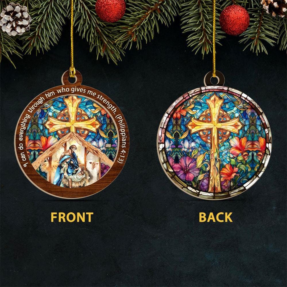 Christmas Ornament, I Can Do Everything Through Him Who Gives Me Strength Philippians 413 Suncatcher Ornament, Christmas Ornaments 2023