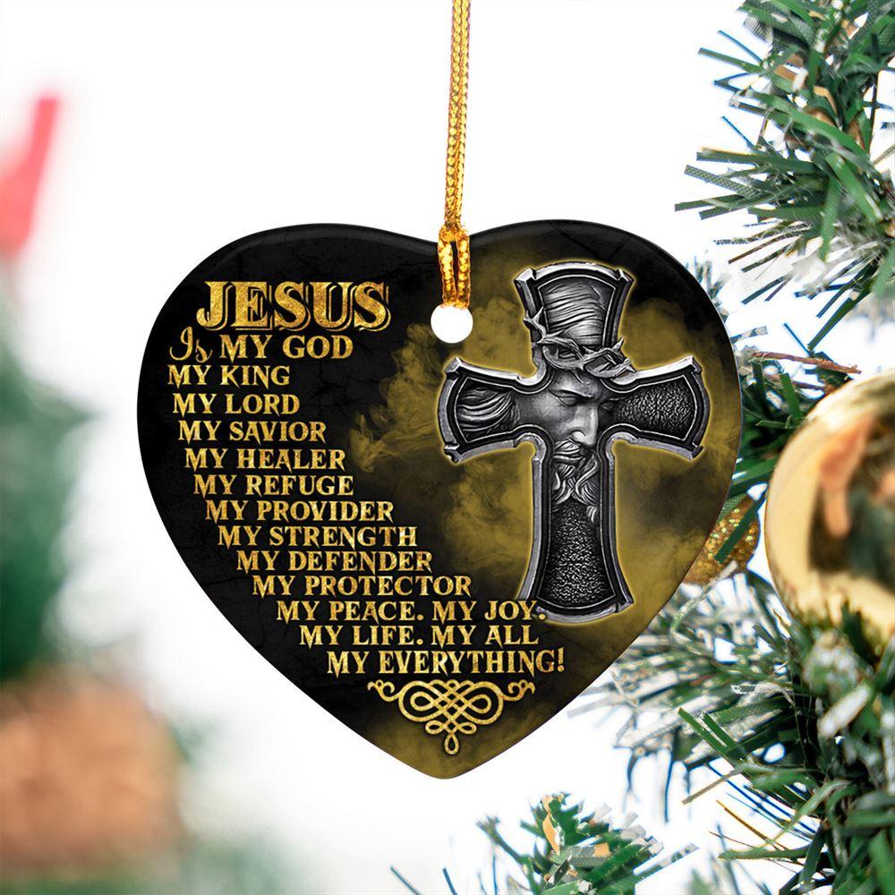 Christmas Ornament, Jesus Is My God My King My Everything Heart Ceramic Ornament, Christmas Ornaments 2023