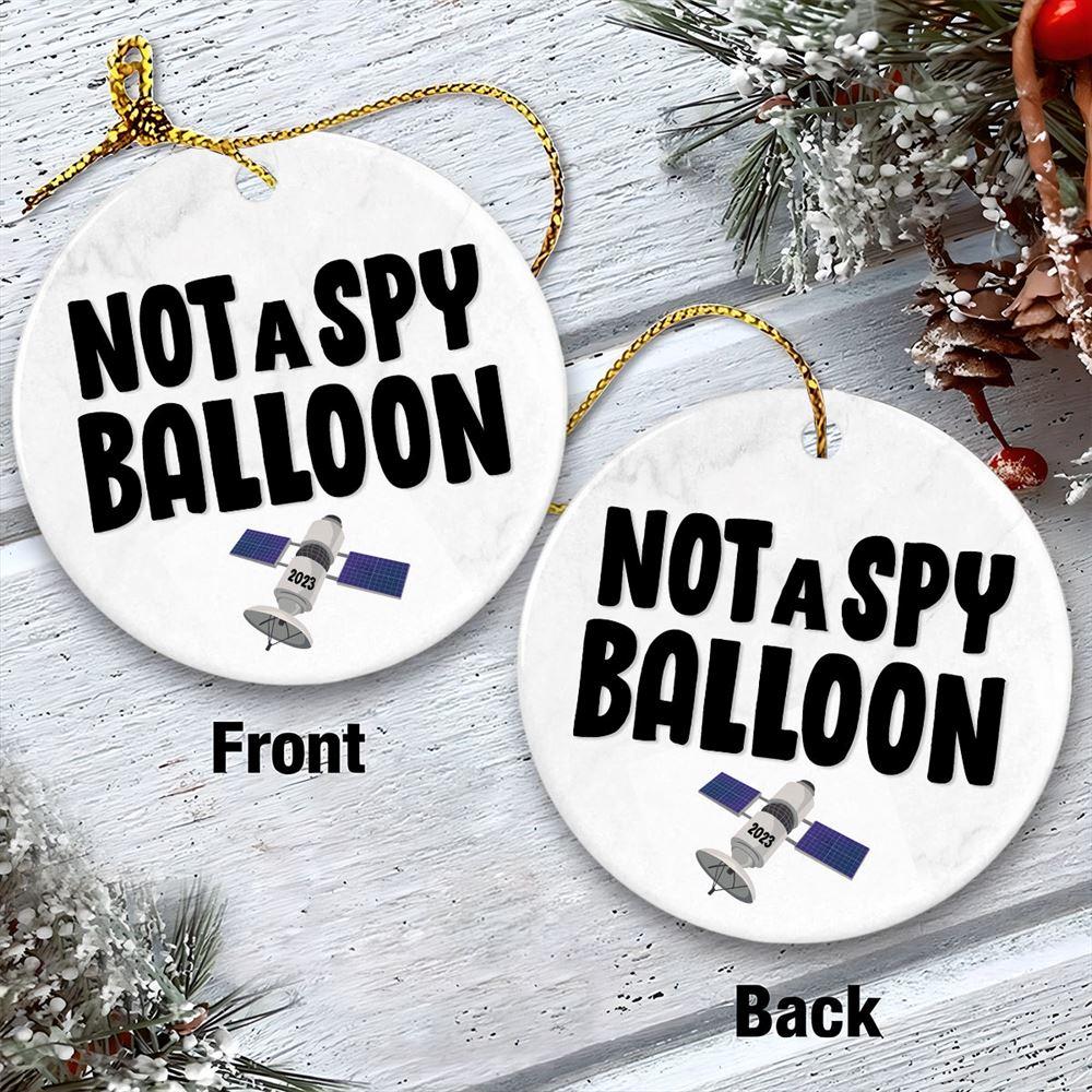 Christmas Ornament, Not A Spy Balloon Satellite Circle Ceramic Ornament, Christmas Ornaments 2023 Christmas Ornament, Not A Spy Balloon Satellite Circle Ceramic Ornament, Christmas Ornaments 2023