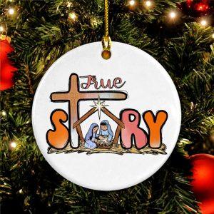 Christmas Ornament True Story Circle Ceramic Ornament Christmas Ornaments 2023 2 inwy5s.jpg