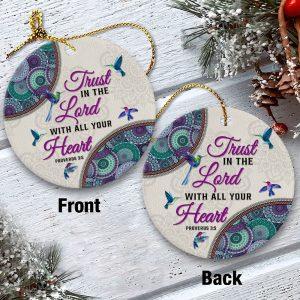 Christmas Ornament Trust In The Lord With All Your Heart Circle Ceramic Ornament Christmas Ornaments 2023 2 ucif1n.jpg