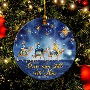 Christmas Ornament, Wise Men Still Seek Him…