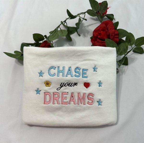 Embroidered Sweatshirts, Chase Your Dream Embroidered Sweatshirt, Women’s Embroidered Sweatshirts