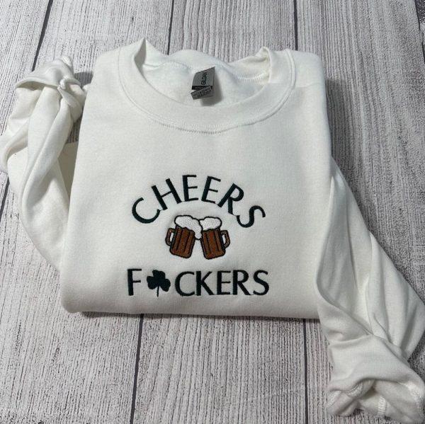 Embroidered Sweatshirts, Cheers Fuckers Embroidered Sweatshirt, Women’s Embroidered Sweatshirts