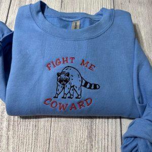 Embroidered Sweatshirts, Fight Me Coward Embroidered Sweatshirt,…