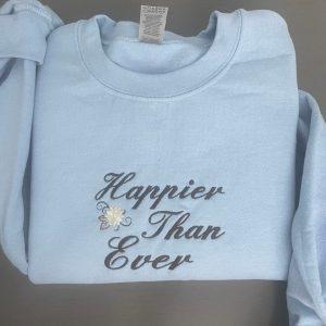 Embroidered Sweatshirts Happier Than Ever Embroidered Sweatshirt Happier Than Ever Crewneck Women s Embroidered Sweatshirts 1 j22vlk.jpg