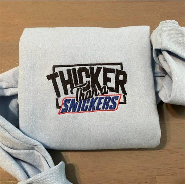 Embroidered Sweatshirts, Thicker Than A Snicker Embroidered Sweatshirt, Women’s Embroidered Sweatshirts