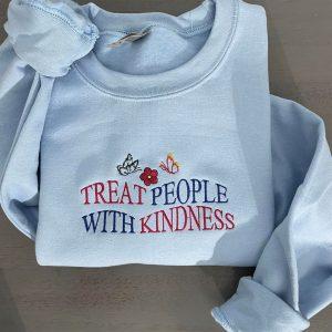 Embroidered Sweatshirts, Treat People With Kindness Embroidered…