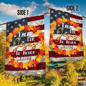 Fall American Flag Fall For Jesus He Never Leaves Flag 3