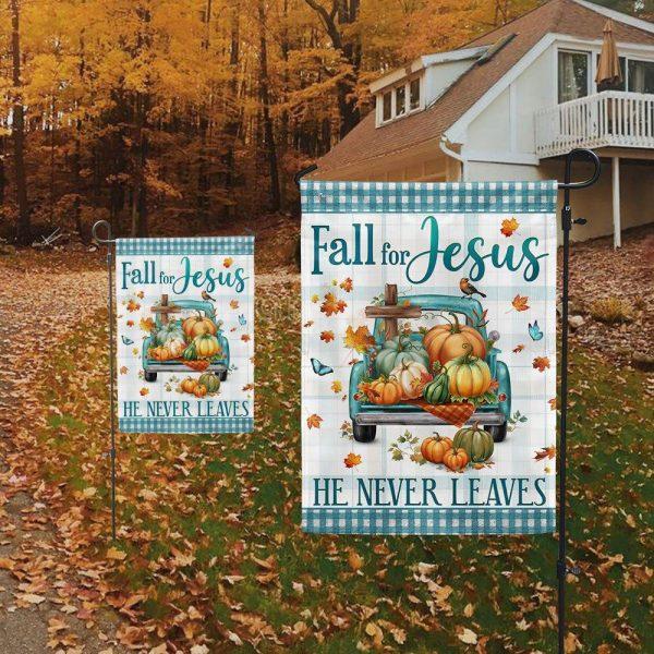 Fall Flag Fall For Jesus He Never Leaves Pumpkins Truck Thanksgiving Halloween Flag – Thanksgiving Flag Outdoor Decoration