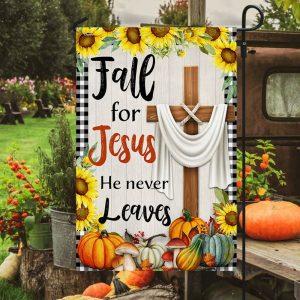 Fall Flag Fall For Jesus He Never Leaves Thanksgiving Halloween Flag 2