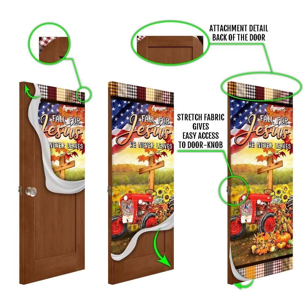 Fall For Jesus He Never Leaves Door Cover, Christian Tractor Door Cover, Gift For Christian Fall For Jesus He Never Leaves Door Cover, Christian Tractor Door Cover, Gift For Christian