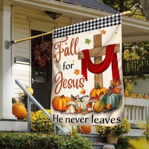 Fall For Jesus He Never Leaves Fall…