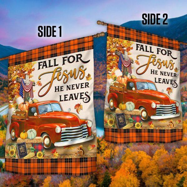 Fall Pumpkins Truck Flag Fall For Jesus He Never Leaves Halloween Thanksgiving Flag – Thanksgiving Flag Outdoor Decoration