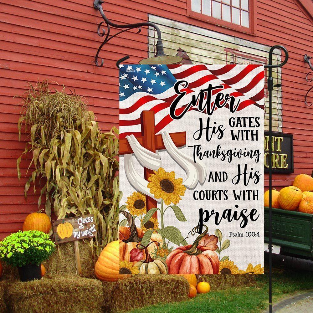 Fall Thanksgiving Flag Enter His Gates With Thanksgiving And His Courts With Praise – Thanksgiving Flag Outdoor Decoration