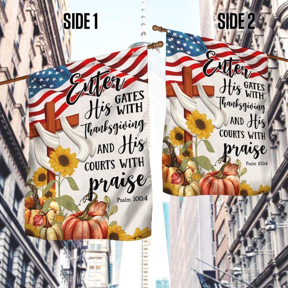 Fall Thanksgiving Flag Enter His Gates With Thanksgiving And His Courts With Praise – Thanksgiving Flag Outdoor Decoration