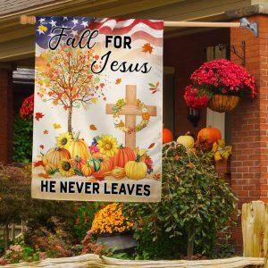 Fall Thanksgiving Flag Fall For Jesus He Never Leaves Flag 1