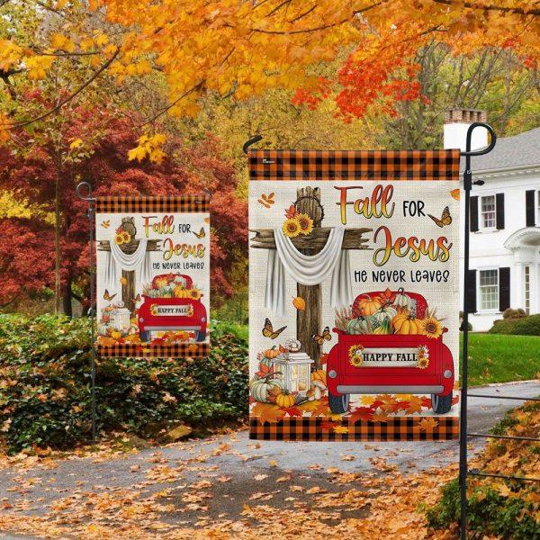Fall Truck Thanksgiving Flag Fall For Jesus He Never Leaves – Thanksgiving Flag Outdoor Decoration