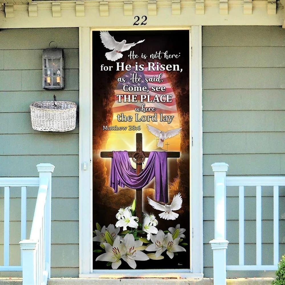 He Is Not Here For He Is Risen Door Cover, Easter Jesus Door Cover, Gift For Christian