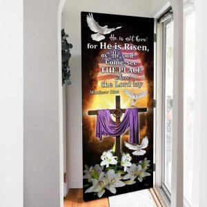 He Is Not Here For He Is Risen Door Cover Easter Jesus Door Cover Gift For Christian 3 oom7hs.jpg