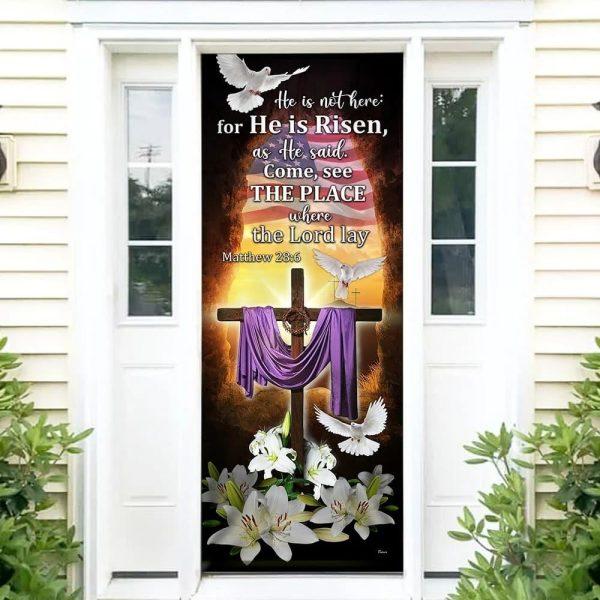 He Is Not Here For He Is Risen Door Cover, Easter Jesus Door Cover, Gift For Christian
